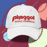 World Champion Phaggot - Dad Hat