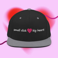 Small Dick Big Heart Snapback