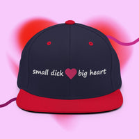 Small Dick Big Heart Snapback