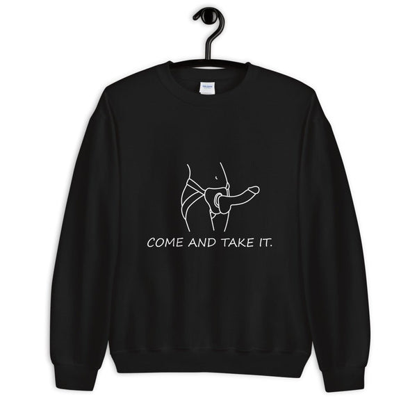 Come And Take It Sweatshirt - Shirt Bimbo - Sweatshirts, Hoodies, and Pullovers