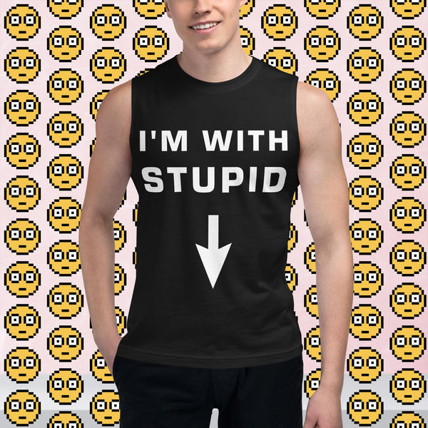 I'm With Stupid - Sleeveless Tee