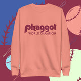 World Champion Phaggot - Fleece Pullover