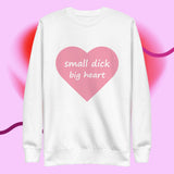 Small Dick Big Heart Fleece Pullover