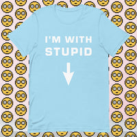 I'm With Stupid - Classic Tee