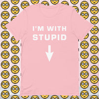 I'm With Stupid - Classic Tee