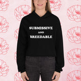 Submissive and Breedable Crop Hoodie