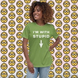 I'm With Stupid - Fitted Tee