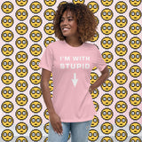 I'm With Stupid - Fitted Tee