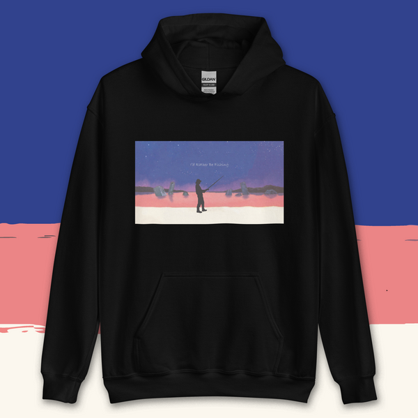 I'd Rather Be Fishing (at the Third Impact) Hoodie