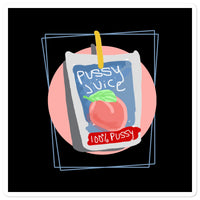 Pussy Juice Stickers