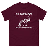 One Bad Gloop Classic Tee