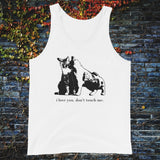I Love You. Don't Touch Me. - Tank Top
