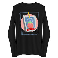Pussy Juice Long Sleeve Shirt